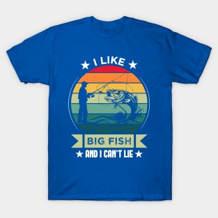 i like big fish and i can't lie 6 T-Shirt